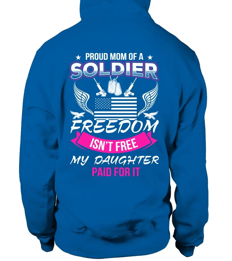 Army Mom Freedom Isn't Free Daughter T-shirts