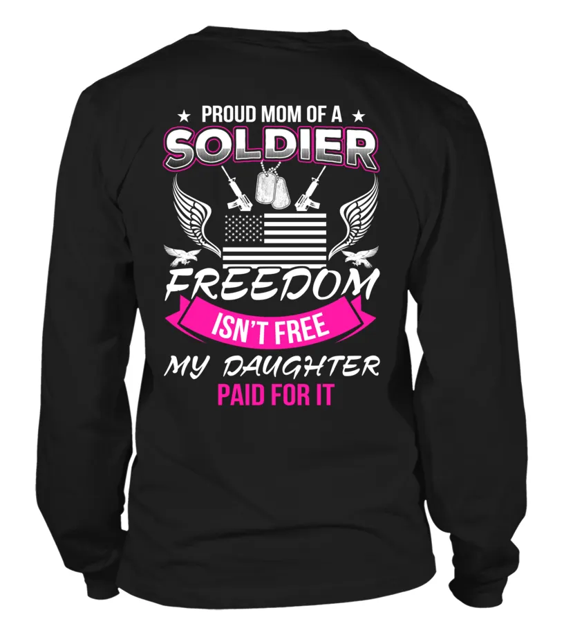 Army Mom Freedom Isn't Free Daughter T-shirts