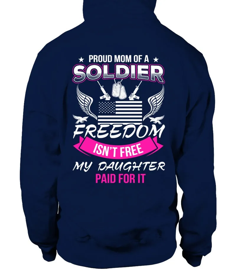 Army Mom Freedom Isn't Free Daughter T-shirts