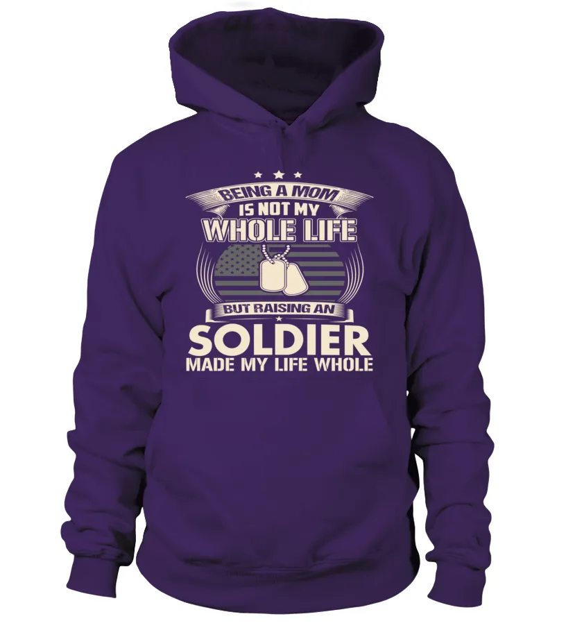 Army Mom Made Life Whole T-shirts