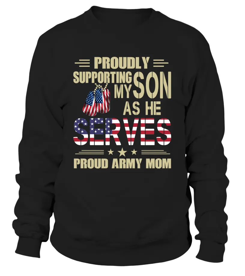 Army Mom Proudly Support My Son T-shirts