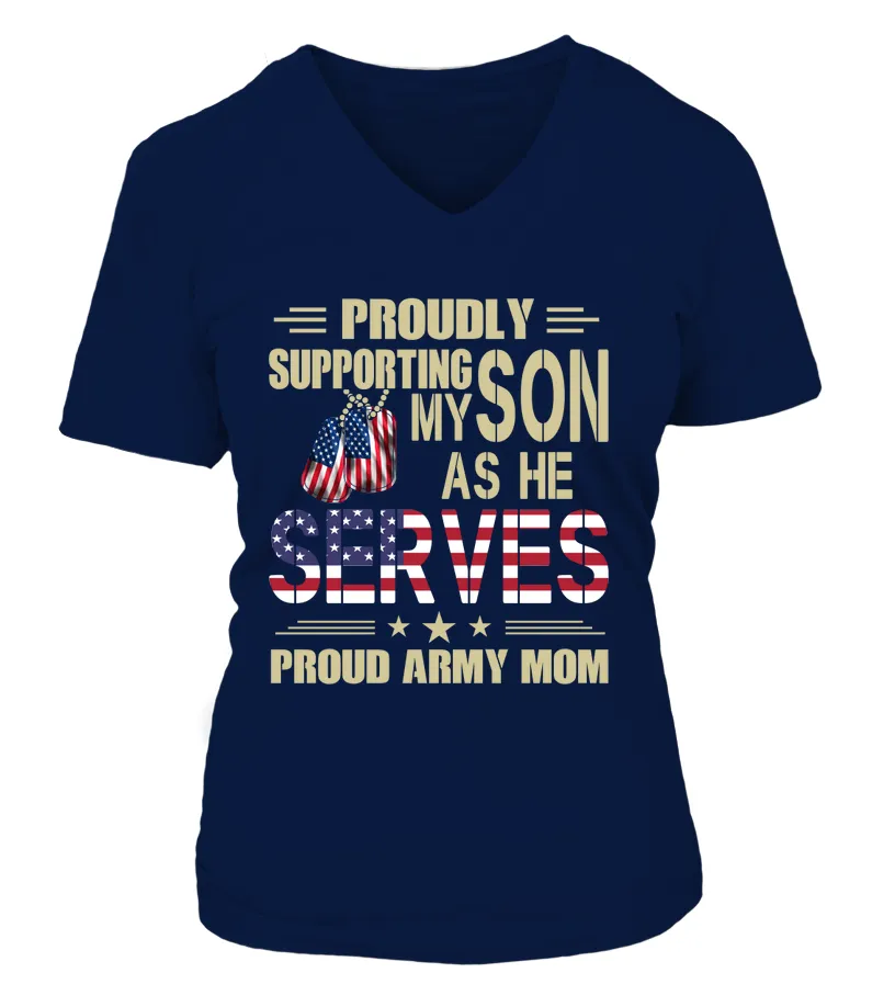 Army Mom Proudly Support My Son T-shirts