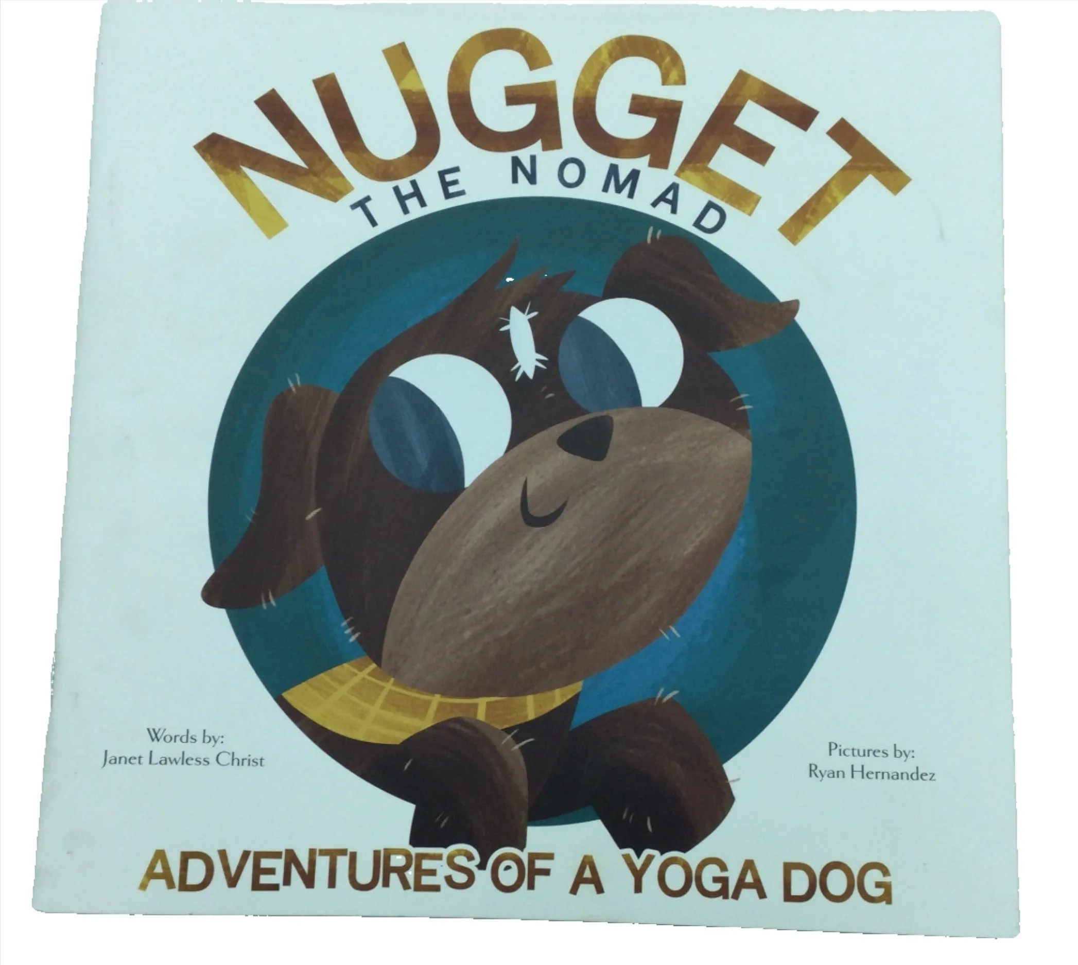 Book, Nugget the Nomad...Adventures of a Yoga Dog. Soft Cover Book.